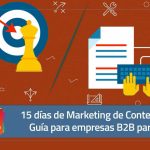 15 días de Marketing de Contenidos- Guía para empresas B2B parte 2