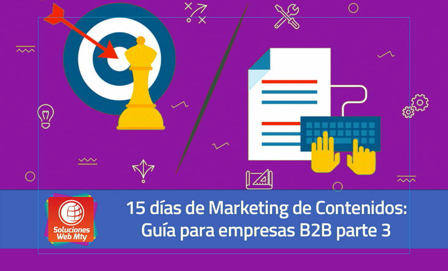 15 días de Marketing de Contenidos- Guía para empresas B2B parte 3