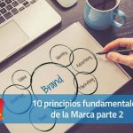10 principios fundamentales de la Marca parte 2