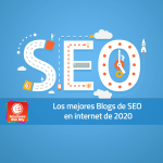 Los mejores Blogs de SEO en internet de 2020
